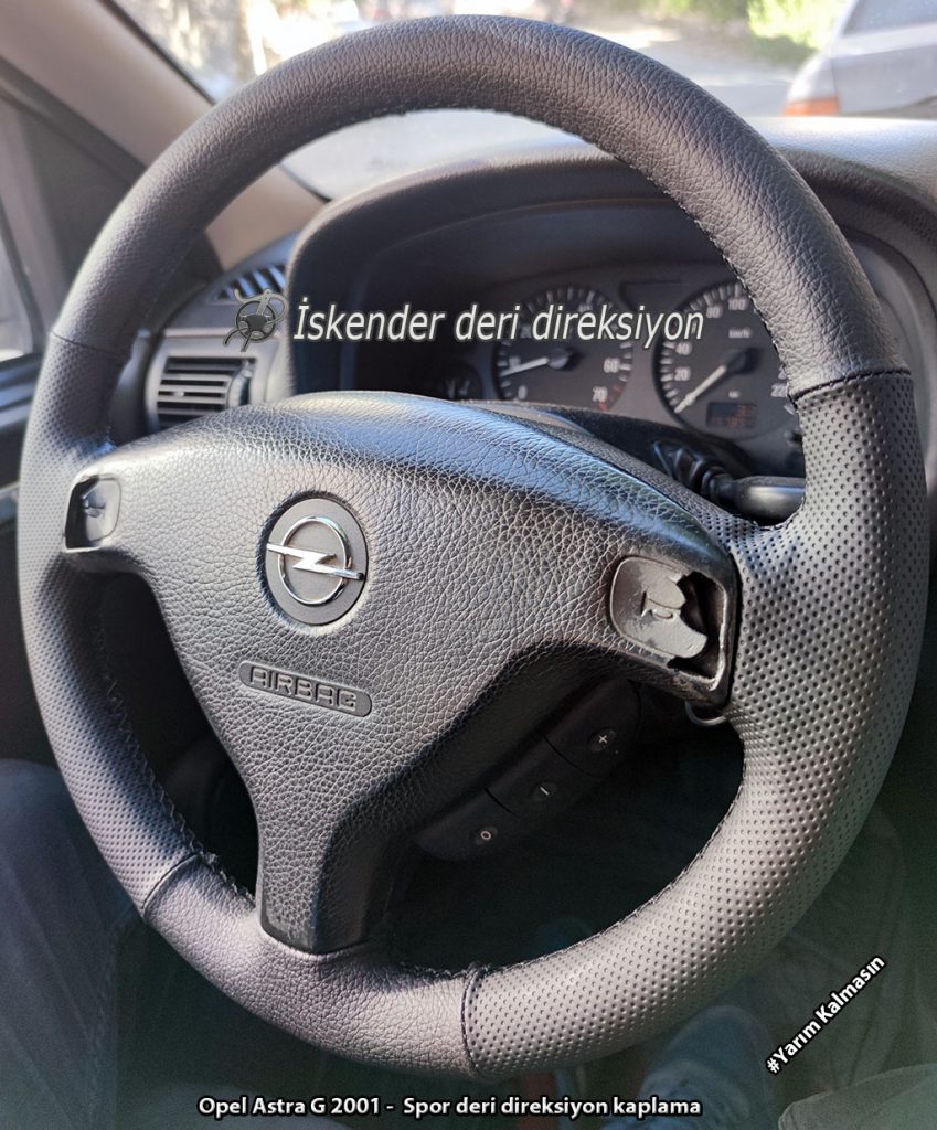 Opel Astra G deri direksiyon kaplama